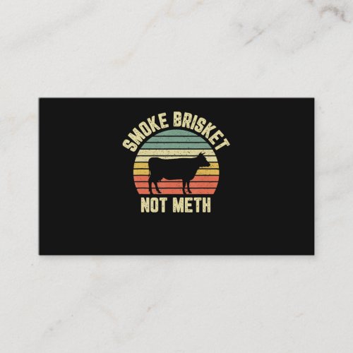 Funny Bbq  Smoke Brisket Not Novelty Grilling Loyalty Card