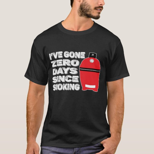 Funny BBQ Zero Days Since Smoking Meat Smoker T-Shirt (Front)
