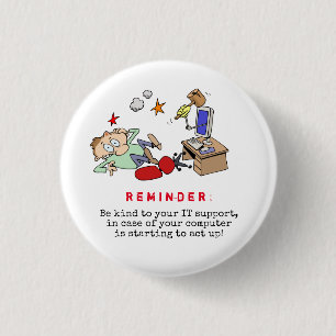 Funny Be Kind To Your Computer Support Cartoon Button