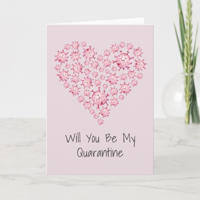 Funny Be My Quarantine Heart Valentine Holiday Card (Front)