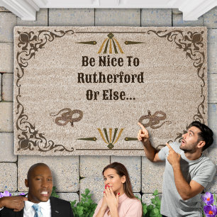 Funny "Be Nice To [Your Pet's Name] Or Else" Photo Fiber Doormat