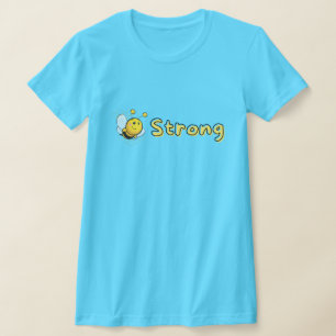 Funny Be Strong T-Shirt