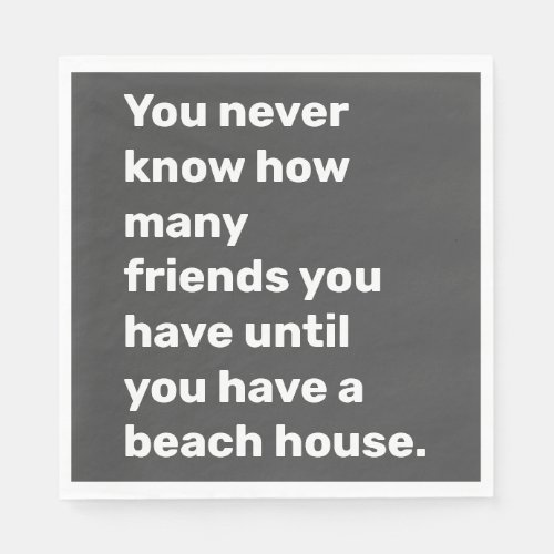 Funny Beach House Friends Quote Typography Black Napkins