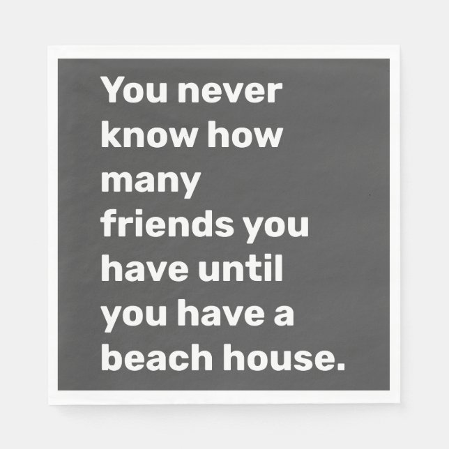 Funny Beach House Friends Quote Typography Black Napkins (Front)