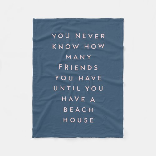 Funny Beach House Friends Saying Fleece Blanket