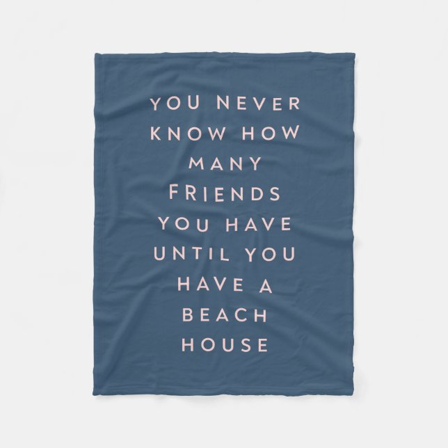 Funny Beach House Friends Saying Fleece Blanket (Front)