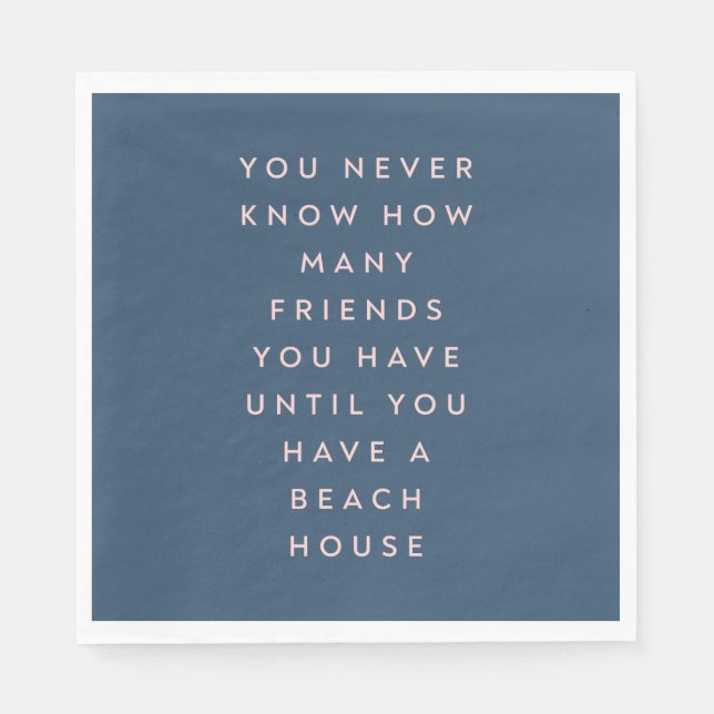 Funny Beach House Friends Saying in Navy Blue Napkins (Front)
