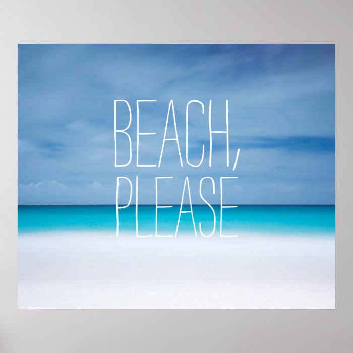Funny beach, please tropical ocean photo hipster poster | Zazzle