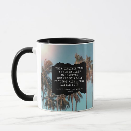 Funny Beach Themed Dialysis Technician Coffee Mug