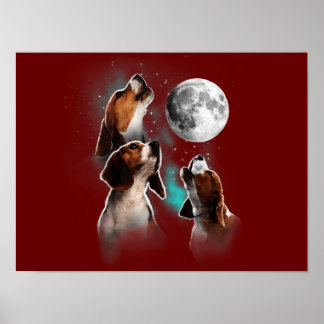 Funny Beagle Dog / Beagle Howling At Moon Poster