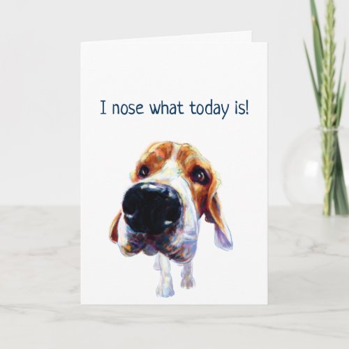 Funny Beagle I Nose Dog Birthday Card