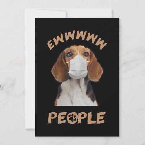 Funny Beagle Wearing Face Mask Ew People Dog Lover Announcement