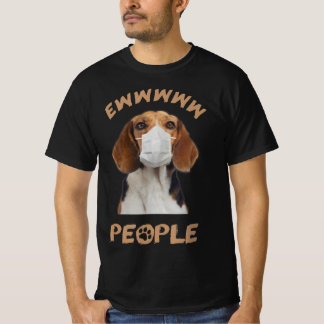 funny beagle wearing face mask ew people dog lover T-Shirt