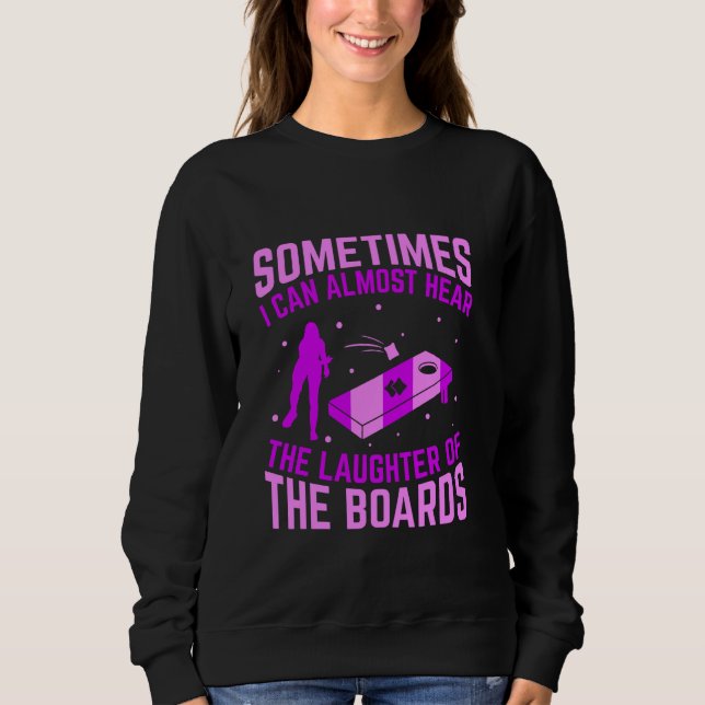 Funny Bean Bag Women Cornhole Corn Hole Sweatshirt (Front)