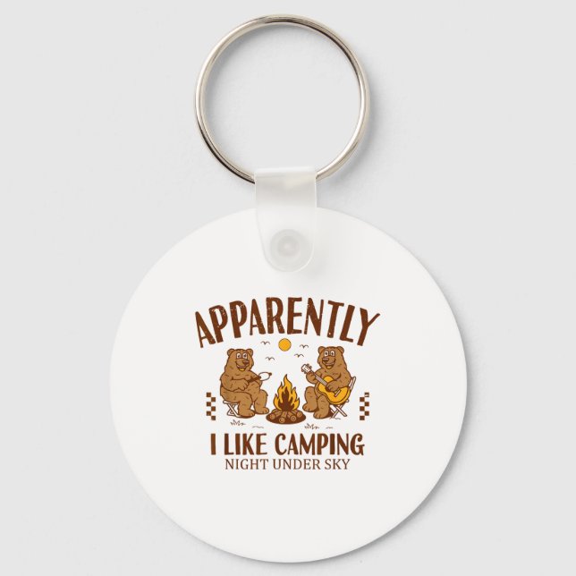 Funny Bear Apparently, I Like Camng  Keychain (Front)