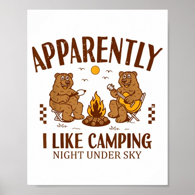 Funny Bear Apparently, I Like Camng  Poster (Front)