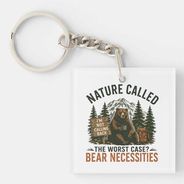Funny Bear Camping Sign Nature Called Keychain (Front)