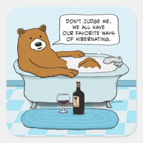 Funny Bear Drinking Wine Relaxing in Tub Square Sticker