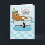 Funny Bear Drinking Wine, Soaking in Tub Birthday Card<br><div class="desc">This funny cartoon birthday card features a bear taking a relaxing bubble bath in the tub while drinking a bottle of wine,  because that's the way some of us roll. 

Thanks for choosing this original design by © Chuck Ingwersen. I post cartoons every day on Instagram: https://www.instagram.com/captainscratchy</div>