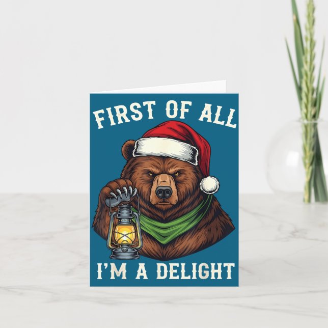 Funny Bear First Of All I'm A Delight Merry Christ Card (Front)