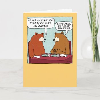 Funny Bear Full Of Fish Sticks Birthday Card by chuckink at Zazzle