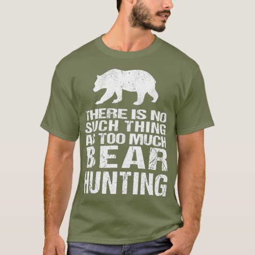 Funny Bear Hunting   Bear Hunter T_Shirt
