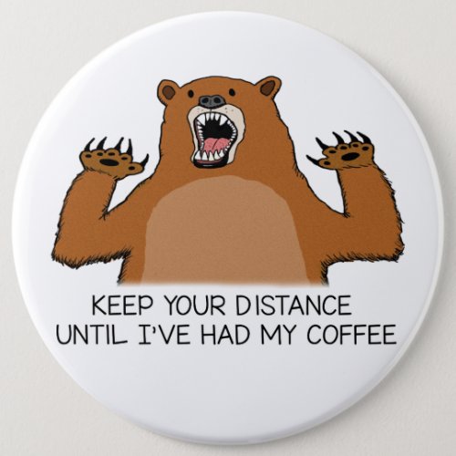 Funny Bear Is Ferocious Before Coffee Button