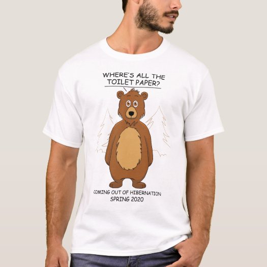 Funny Bear out of Hibernation Cartoon Meme T-Shirt