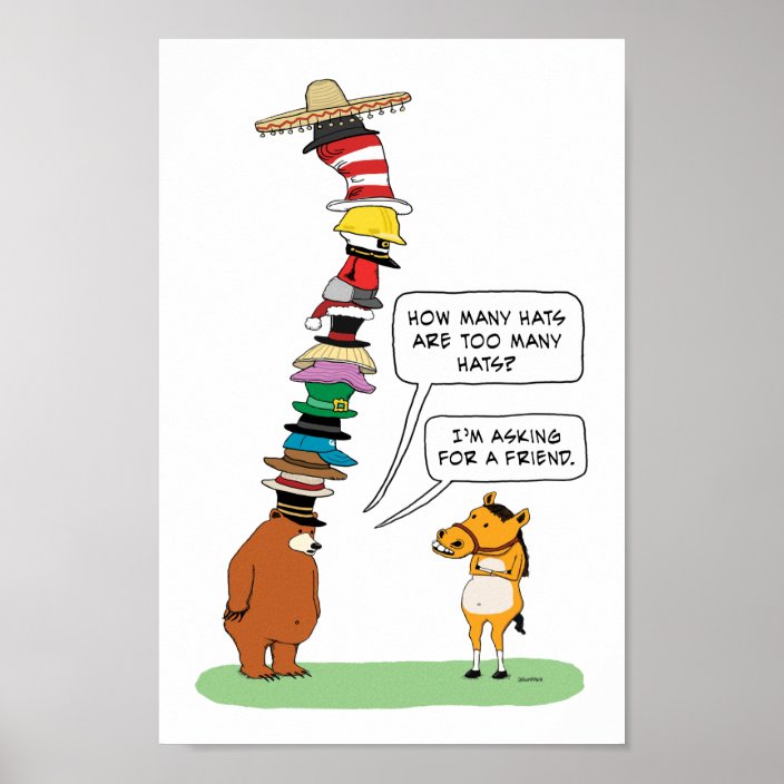 Funny Bear Wearing Many Hats Poster