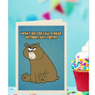 Funny Bear With No Teeth Birthday Card