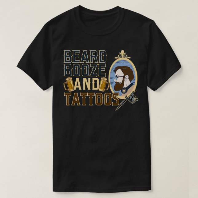 Funny Beard Booze Tattoos Men Alcohol Dad Gifts de T-Shirt (Design Front)
