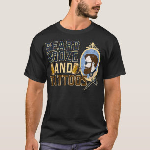 Funny Beard Booze Tattoos Men Alcohol Dad Gifts de T-Shirt