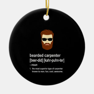 Funny Beard Carpenter Gift Men Ceramic Ornament