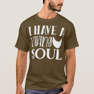 Funny Beard Gifts For Men I Have A Viking Soul T-Shirt