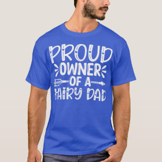 Funny Beard Gifts Proud Owner Of A Hairy Dad 2 T-Shirt
