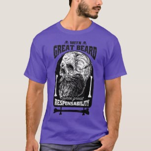 Funny beard quote T-Shirt