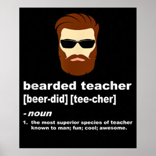 Funny Beard Teacher Teacher Appreciation Gift Poster