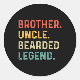 Funny Bearded Brother Uncle Beard Legend Vintage F Classic Round Sticker