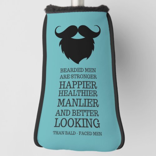 Funny Bearded Men Quote Golf Head Cover