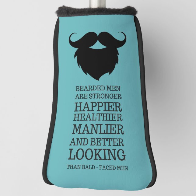 Funny Bearded Men Quote Golf Head Cover (Rotate 90)