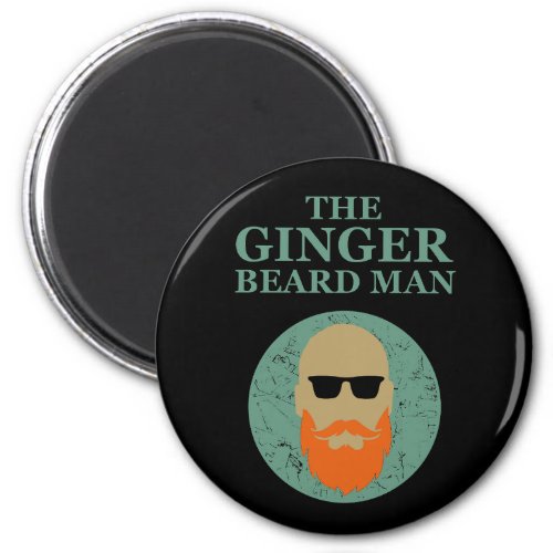 Funny bearded quotes ginger beard man magnet