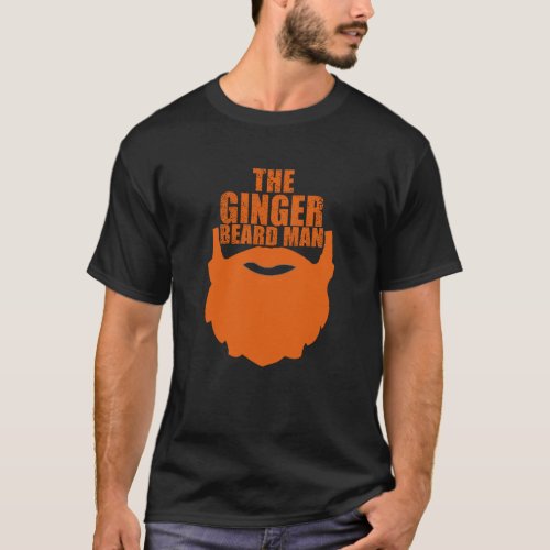 Funny bearded quotes ginger beard man T_Shirt