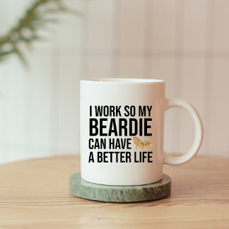 Funny Beardie Lover Work Quote Coffee Mug