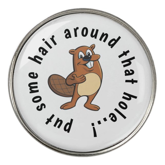 Funny Beaver 😂 Hair around Hole  Golf Ball Marker (Front)