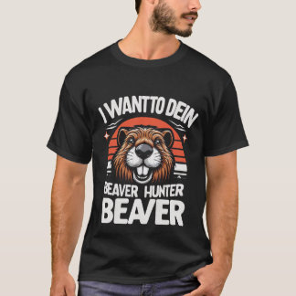 Funny Beaver Joke Rodents Animal Beaver Lover  T-Shirt