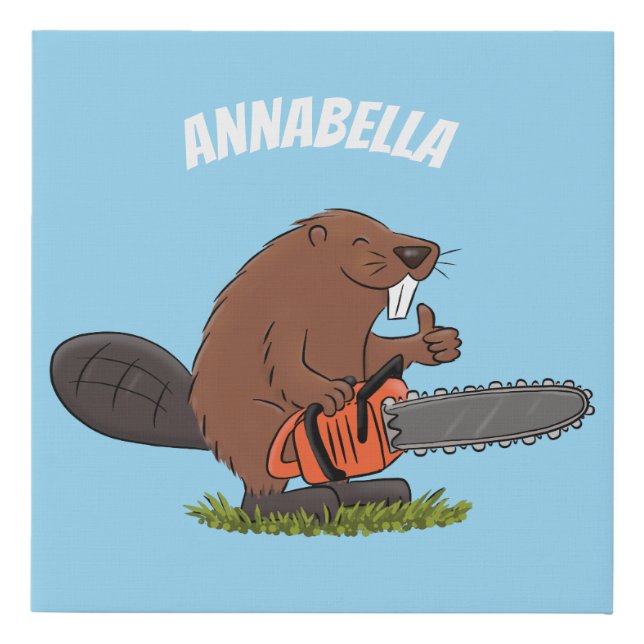 Funny beaver with chainsaw cartoon humor faux canvas print (Front)