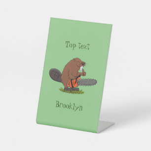Funny beaver with chainsaw cartoon humor pedestal sign