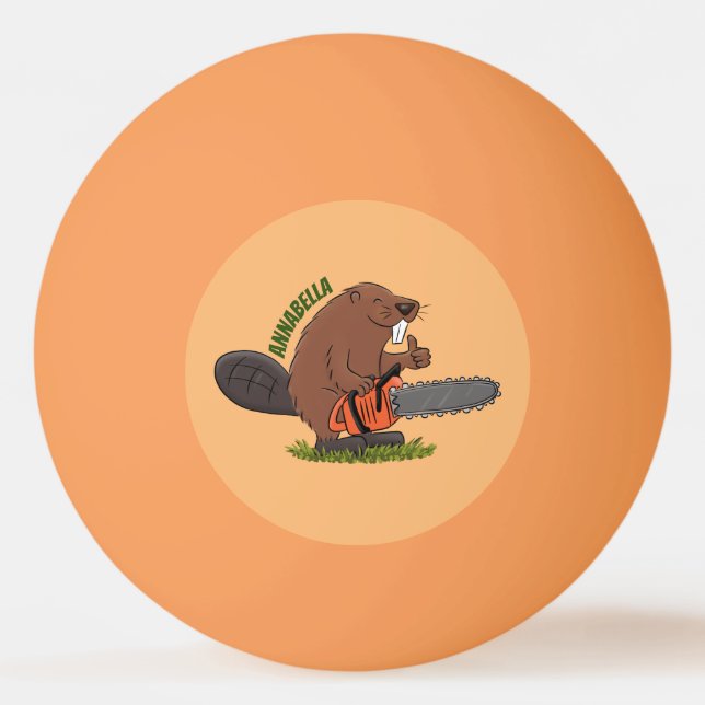 Funny beaver with chainsaw cartoon humor ping pong ball (Front)