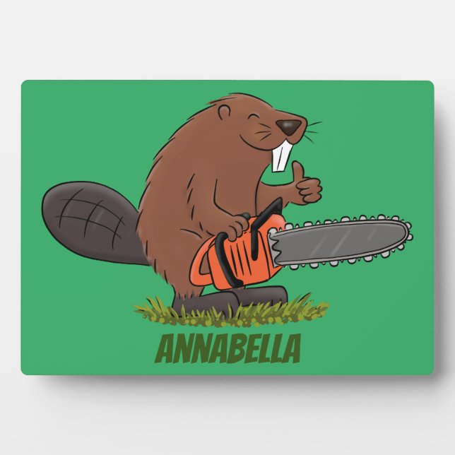 Funny beaver with chainsaw cartoon humor plaque (Front)
