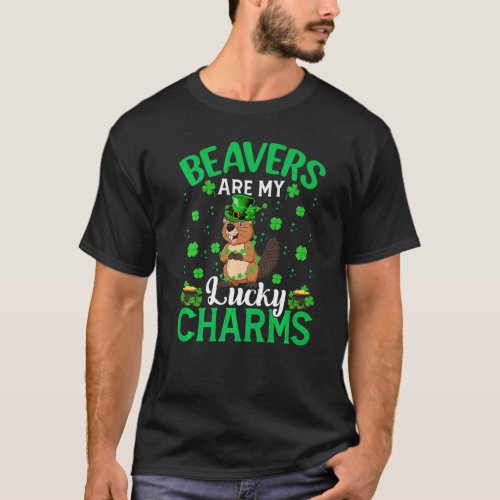 Funny Beavers Are My Lucky Charms Beaver St Patric T_Shirt